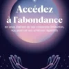 Accédez à l'abondance en vous libérant de vos croyances limitantes, vos peurs et vos schémas répétit, Corinne de Leenheer