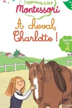 A cheval, Charlotte ! Spécial son ch, niveau 2, Charlotte Leroy-Jouenne
