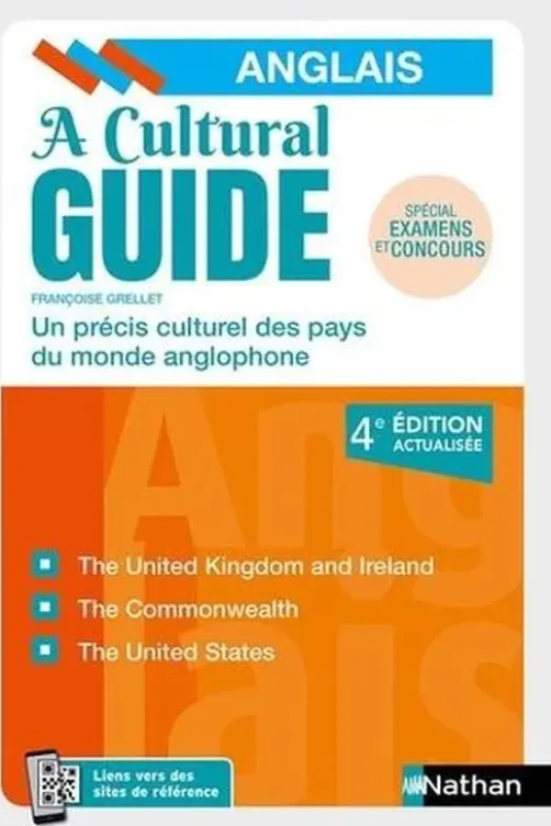 A Cultural Guide. Précis culturel des pays du monde anglophone, 4e édition actualisée, Edition en anglais, Françoise Grellet