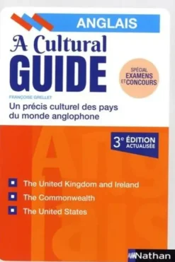 A Cultural Guide. Un précis culturel des pays du monde anglophone, 3e édition, Edition en anglais, Françoise Grellet