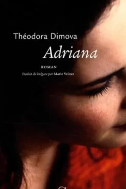 Adriana, Théodora Dimova