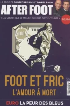 After Foot N° 1, été 2021 : Foot et fric. L'amour à mort, Christophe Pleynet