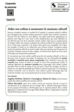 Aider son enfant à surmonter le mutisme sélectif. Guide pratique pour surmonter la peur de parler, 2e édition, Angela-E McHolm