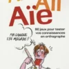 Aille, ail, aïe ! Ma langue est malade, Jean-Pierre Colignon