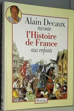 Alain Decaux raconte l'histoire de France aux enfants