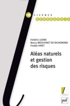 Aléas naturels et gestion des risques, Frédéric Leone