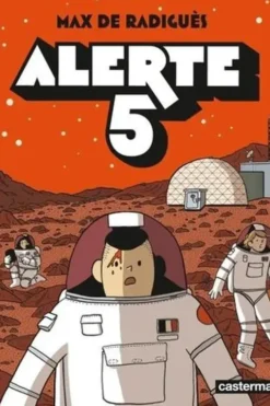 Alerte 5, Max de Radiguès