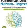 Alimentation, nutrition et régimes . Connaissances, outils, applications, 4e édition, Eugénie Auvinet