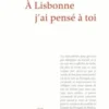 A Lisbonne, j'ai pensé à toi, Luiz Ruffato