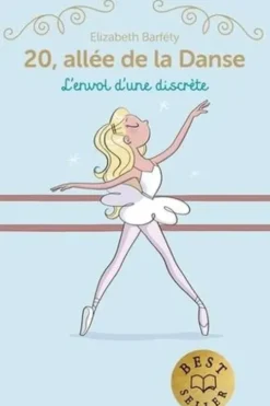20, allée de la Danse Tome 5 : L'envol d'une discrète, Elizabeth Barféty