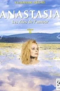 Anastasia Tome 9 : Les rites de l'amour, Vladimir Mégré