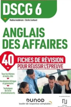 Anglais des affaires DSCG 6 . Fiches de révision, Edition 2020-2021, Nadine Audabram