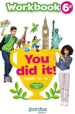 Anglais 6e A1>A1 + You did it! Workbook, Edition 2025, Fiona Ratkoff