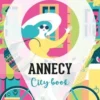 Annecy. Edition 2022, Petit Futé