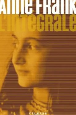 Anne Frank. L'intégrale