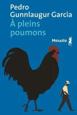 A pleins poumons, Pedro Gunnlaugur Garcia