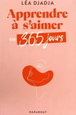 Apprendre à s'aimer en 365 jours, Léa Djadja