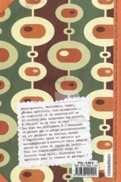 Apéritifs maison à grignoter et à siroter, Nuria Pastor Martinez