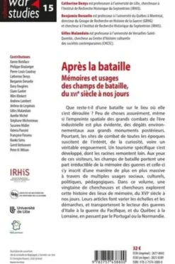 Après la bataille. Mémoires et usages des champs de bataille, du XVIe siècle à nos jours, Catherine Denys