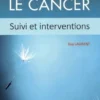Après le cancer. Suivi et interventions, Guy Laurent
