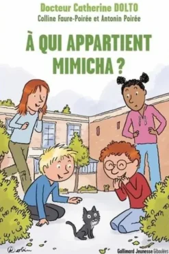 A qui appartient Mimicha ?, Colline Faure-Poirée