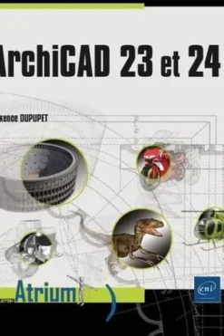 ArchiCAD 23 et 24, Maxence Dupupet
