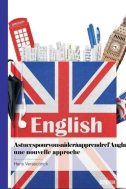 Astuces pour vous aider à apprendre l'anglais, une nouvelle approche, Hans Verasdonck