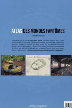 Atlas des mondes fantômes, Arnaud Goumand