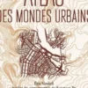 Atlas des mondes urbains, Eric Verdeil