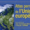 Atlas permanent de l'Union européenne. 5e édition revue et augmentée, Jean-Dominique Giuliani