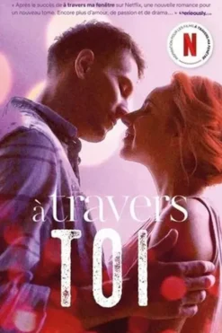 A travers ma fenêtre Tome 2 : A travers toi, Ariana Godoy