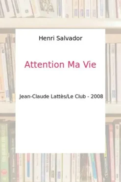 Attention ma vie, Henri Salvador