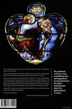 Au coeur de Bordeaux, l'église Sainte-Eulalie. Entrez dans son histoire... et laissez-vous séduire, Jacques Fourcaud