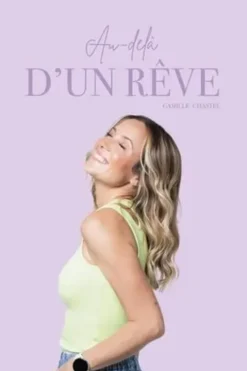Au-delà d’un rêve, Camille Chastel