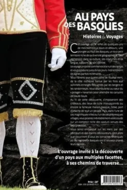 Au pays des Basques - Histoires & Voyages. Ibilaldiak eta kondairak euskal eremuan, Kepa Etchandy
