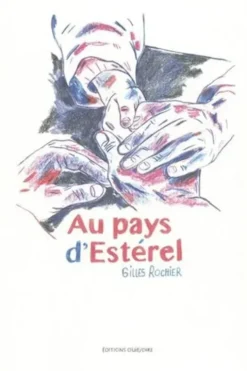 Au pays d'Estérel, Gilles Rochier