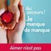 Au secours ! Je manque de manque. Aimer n'est pas tout offrir, Diane Drory