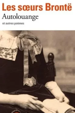 Autolouange et autres poèmes, Anne Brontë