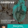 Autopsie des coeurs célèbres, Philippe Charlier
