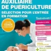 Auxiliaire de Puériculture Sélection pour entrer en formation. Edition 2021, Jackie Pillard