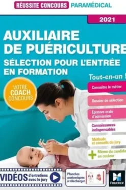 Auxiliaire de Puériculture Sélection pour entrer en formation. Edition 2021, Jackie Pillard