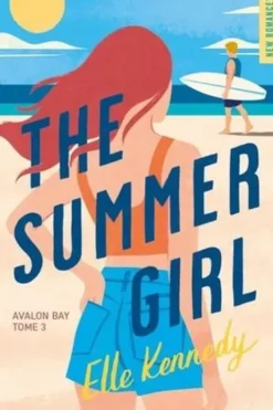 Avalon Bay Tome 3 : The summer girl, Elle Kennedy