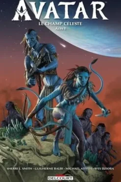 Avatar, Le champ céleste Tome 1, Sherri L. Smith