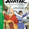 Avatar, le dernier maître de l'air Tome 2 : Le début du voyage, Elizabeth Barféty