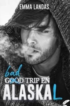 Bad Trip en AlasKaL, Emma Landas