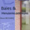 Baies et menuiseries extérieures, Henri Renaud