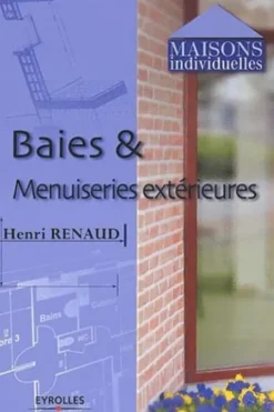 Baies et menuiseries extérieures, Henri Renaud