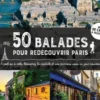 50 balades pour redécouvrir Paris. A pied ou à vélo, découvrez la capitale et ses environs sous un jour nouveau, Serge Nemirovski