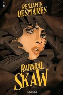 Barabal Skaw, Benjamin Desmares