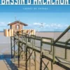 Bassin d'Arcachon. Edition 2022, Petit Futé